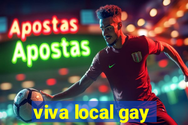 viva local gay